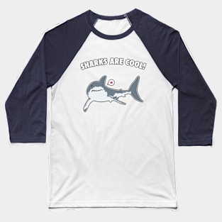 Sharks Are Cool! Baseball T-Shirt